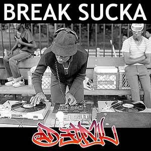 Break Sucka