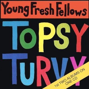 The Fabulous Sounds of the Pacific Northwest - Topsy Turvy