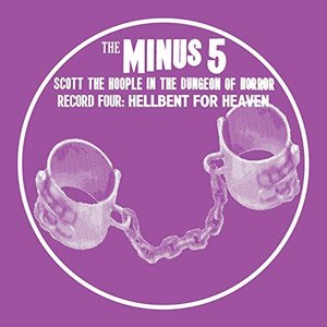 Scott the Hoople in the Dungeon of Horror - Record 4: Hellbent for Heaven