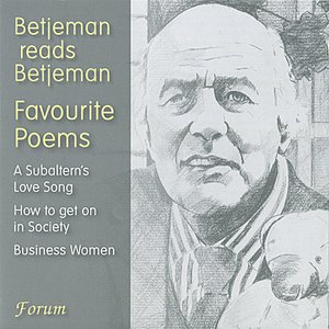 Betjeman reads Betjeman - Favourite Poems