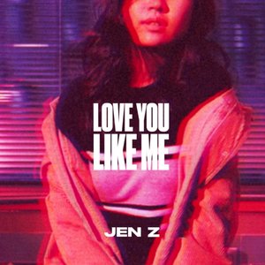 Love You Like Me