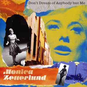 Don't Dream of Anybody but Me