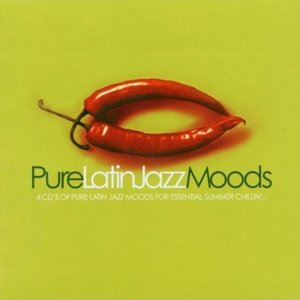 Pure Latin Jazz Moods