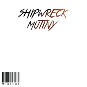 Shipwreck Mutiny - Single