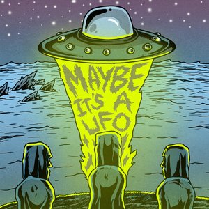 Maybe It's a UFO - Single