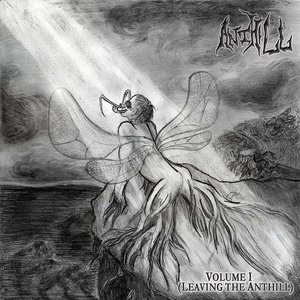 Volume I (Leaving the Anthill)