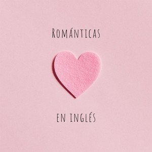 Románticas en Inglés
