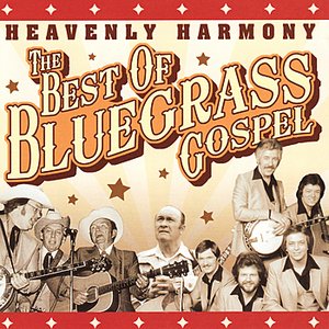 “Heavenly Harmony : The Best of Bluegrass Gospel”的封面