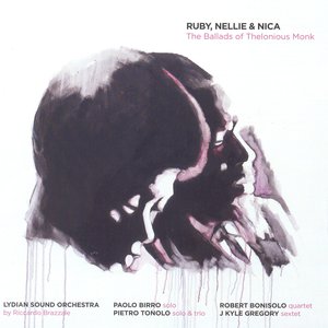 Ruby, Nellie & Nica - The Ballads of Thelonious Monk