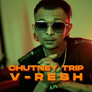 CHUTNEY TRIP (Extended Version)
