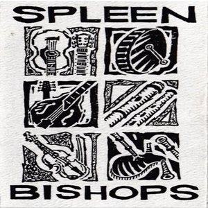 The Spleen Bishops