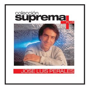 Coleccion Suprema Plus- Jose Luis Perales