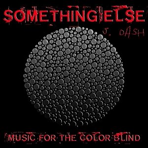 Something Else: Music For The Color Blind