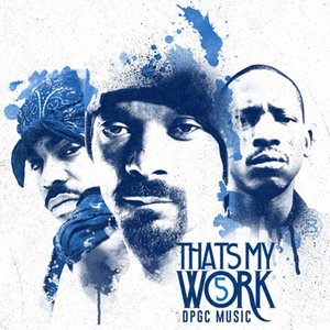 Snoop Dogg Presents: That's My Work Vol. 5 (Deluxe Edition)