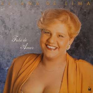 Eliana De Lima - Desejo De Amar Lyrics - Zortam Music