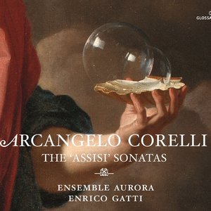 Corelli: Assisi Sonatas