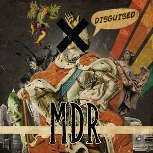MDR Presents: Disguised