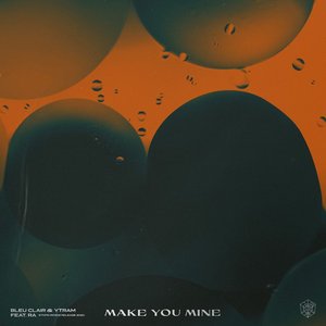 Make You Mine (feat. RA) - Single