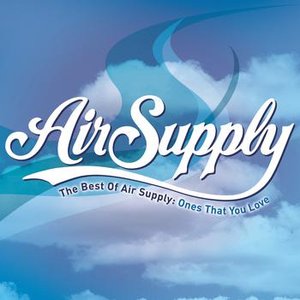 Image for 'The Best of Air Supply: Ones That You Love'