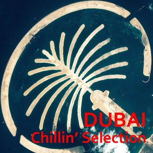 Dubai Chillin' Selection