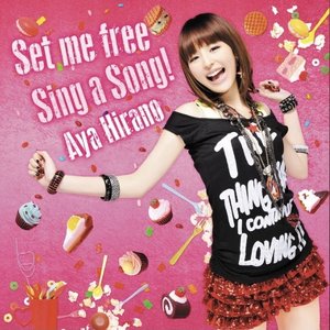 Set Me Free/Sing A Song!