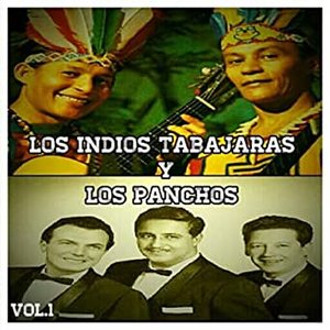 Los Indios Tabajaras y los Panchos, Vol. 1