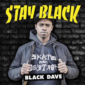 Stay Black