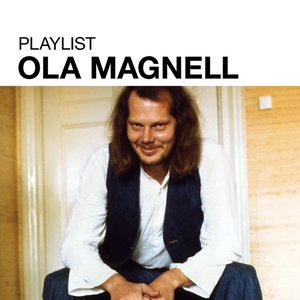 Playlist: Ola Magnell