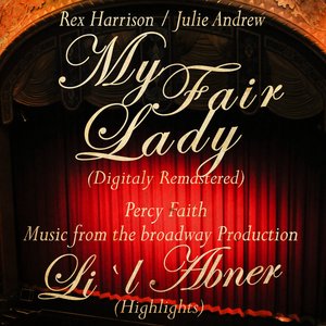 My Fair Lady (Original Broadway Cast Recording) & Percy Faith Plays selections from Li`L Abner