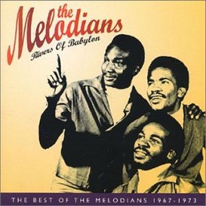 Rivers of Babylon: The Best of the Melodians 1967-1973