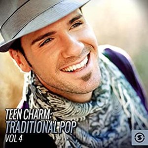 Teen Charm: Traditional Pop, Vol. 4