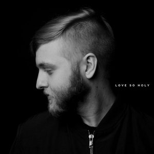 Love So Holy