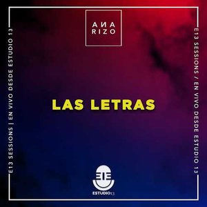 Las Letras (En Vivo, E13 Sessions)