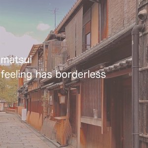 feeling has borderless