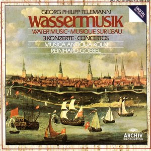 Telemann: Water Music; 3 Concertos