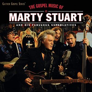 The Gospel Music Of Marty Stuart (Live)