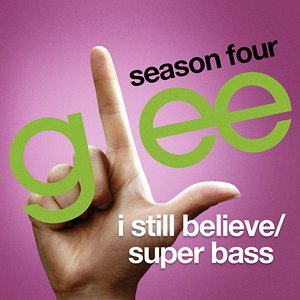 I Still Believe / Super Bass