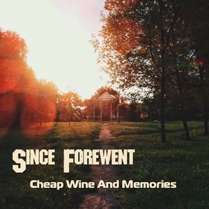 Cheap Wine And Memories