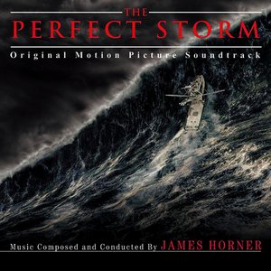 The Perfect Storm - Original Motion Picture Soundtrack