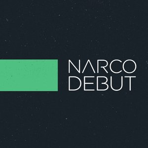 Narco Debut