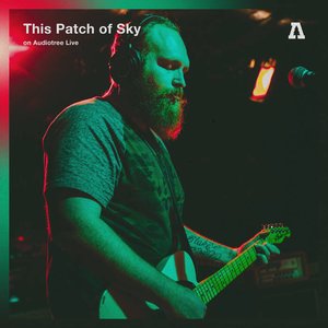 This Patch of Sky on Audiotree Live