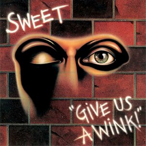 SWEET - Give Us a Wink! - Zortam Music