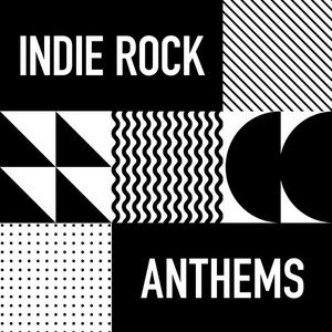 Indie Rock Anthems