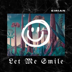 Let Me Smile - Single