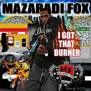 I Got That Burner
