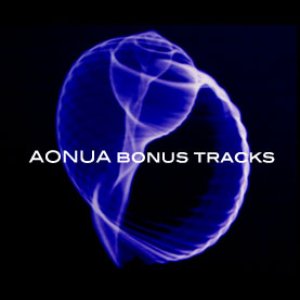Immagine per 'AONUA Bonus Tracks'