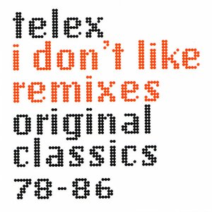 Imagem de 'I Don't Like Remixes (Original Classics 78-86)'