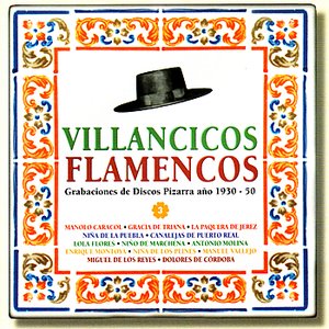 Villancicos Flamencos - Grabaciones de Discos Pizarra año 1930-50, Vol. 3