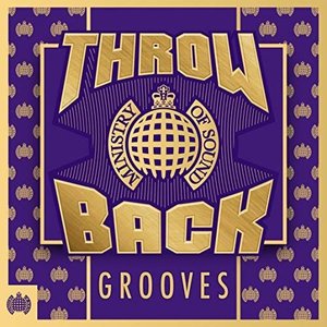 Throwback Grooves - Ministry of Sound