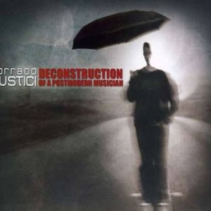 Deconstruction of a Postmodern Musician (Deluxe)